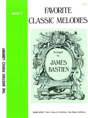 James Bastien: Favorite Classic Melodies-James Bastien-Level 3