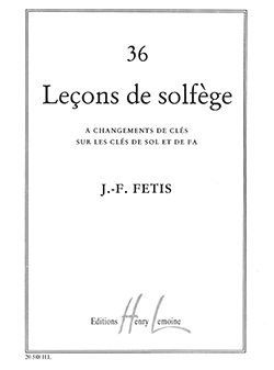François-Joseph Fétis: Leçons 2 clés (36) sans accompagnement