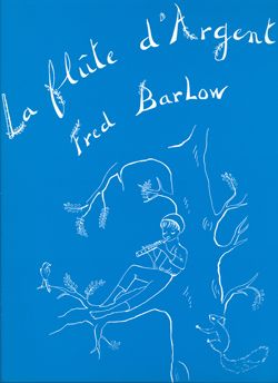 Fred Barlow: Flûte d'argent