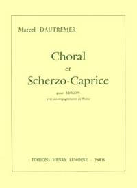 Marcel Dautremer: Choral et Scherzo-caprice