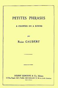Reine Gaubert: Petites phrases à chanter ou à écrire (150)