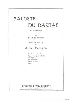 Arthur Honegger: Saluste du Bartas