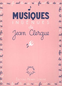 Jean Clergue: Musiques ingénues