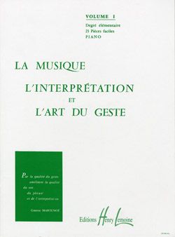 Ginette Martenot: Art du geste Vol.1