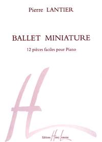 Pierre Lantier: Ballet miniature