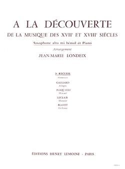 Jean-Marie Londeix: La découverte de la musique des 17° et 18° siècles