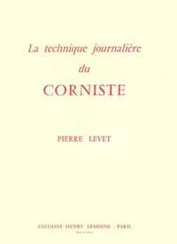 Pierre Levet: Technique journalière du corniste