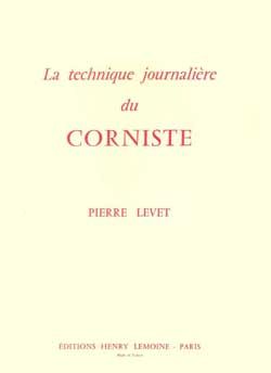 Pierre Levet: Technique journalière du corniste