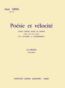 Jean Absil: Poésie et Vélocité Op.157 Vol.3
