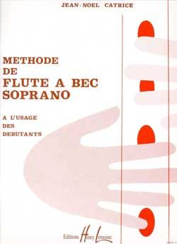 Jean-Noël Catrice: Méthode de flûte à bec
