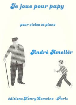 André Ameller: Je joue pour Papy