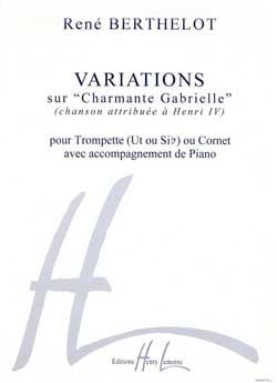 René Berthelot: Variations sur Charmante Gabrielle