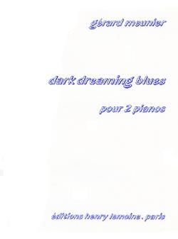 Gérard Meunier: Dark dreaming blues