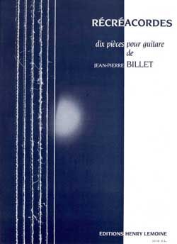 Jean-Pierre Billet: Récréacordes