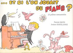 Patrick Davin_Josiane Havelange: Et si on jouait du piano