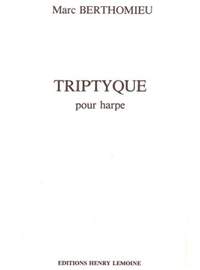 Marc Berthomieu: Triptyque