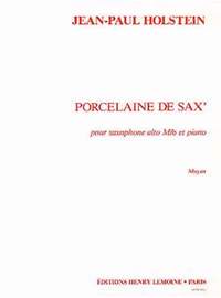 Jean-Paul Holstein: Porcelaine de Sax'
