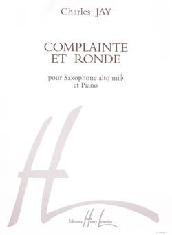 Charles Jay: Complainte et Ronde