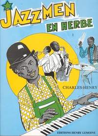 Charles-Henry: Jazzmen en herbe Vol.1