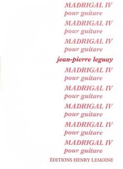 Jean-Pierre Leguay: Madrigal IV