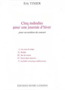 Eric Tixier: Mélodies pour une journée d'hiver (5)