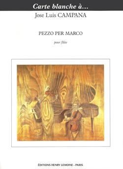 José-Luis Campana: Pezzo per Marco