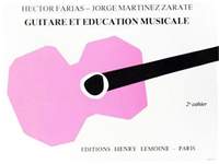 Jorge Martinez Zarate_Hector Farias: Guitare et éducation musicale Vol.2