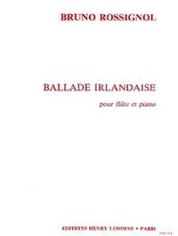 Bruno Rossignol: Ballade Irlandaise