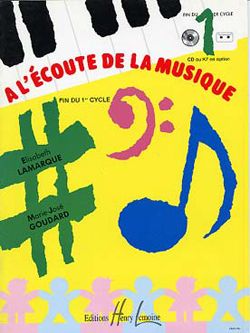 Elisabeth Lamarque_Marie-José Goudard: A l'écoute de la musique Cycle 1