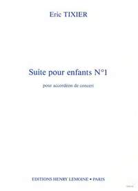 Eric Tixier: Suite pour enfants n°1