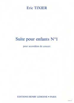 Eric Tixier: Suite pour enfants n°1