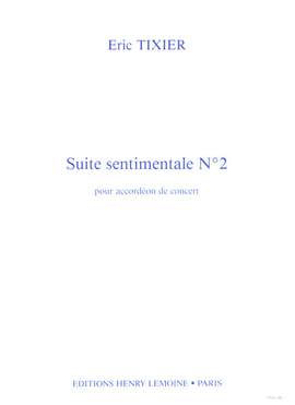 Eric Tixier: Suite Sentimentale n°2