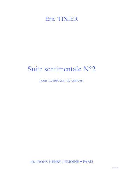 Eric Tixier: Suite Sentimentale n°2