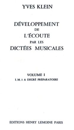 Yves Klein: Développement de l'écoute