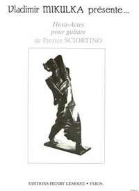 Patrice Sciortino: Hexa-Actes