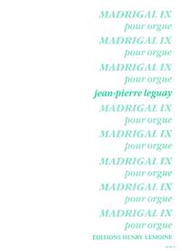 Jean-Pierre Leguay: Madrigal IX