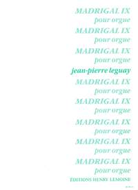 Jean-Pierre Leguay: Madrigal IX