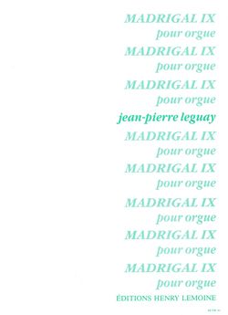Jean-Pierre Leguay: Madrigal IX