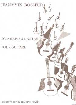 Jean-Yves Bosseur: D'une rive à l'autre