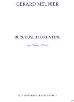 Gérard Meunier: Berceuse florentine