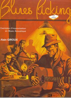 Alain Giroux: Le Blues picking