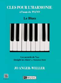 Jo Anger-Weller: Clés pour l'harmonie : Le blues