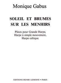 Monique Gabus: Soleil et brumes sur menhirs