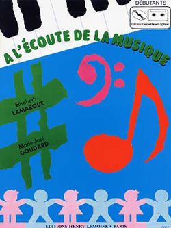 Elisabeth Lamarque_Marie-José Goudard: A l'écoute de la musique débutant
