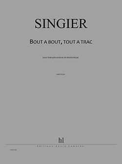 Jean-Marc Singier: Bout à bout, tout à trac