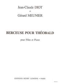 Gérard Meunier_Jean-Claude Diot: Berceuse pour Théobald