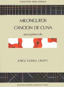 Jorge Gomez Crespo: Milongueos - Cancion de Cuna