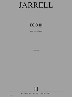 Michael Jarrell: Eco III