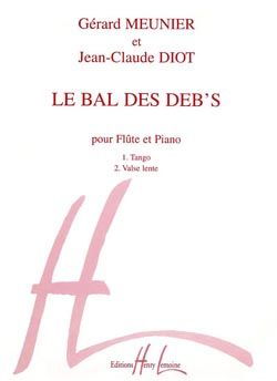 Gérard Meunier_Jean-Claude Diot: Bal des Déb's