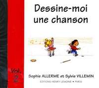 Sophie Allerme Londos_Sylvie Villemin: Dessine-moi une chanson Vol.2